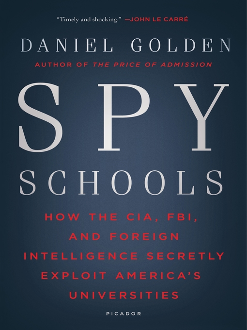 Title details for Spy Schools by Daniel Golden - Wait list
